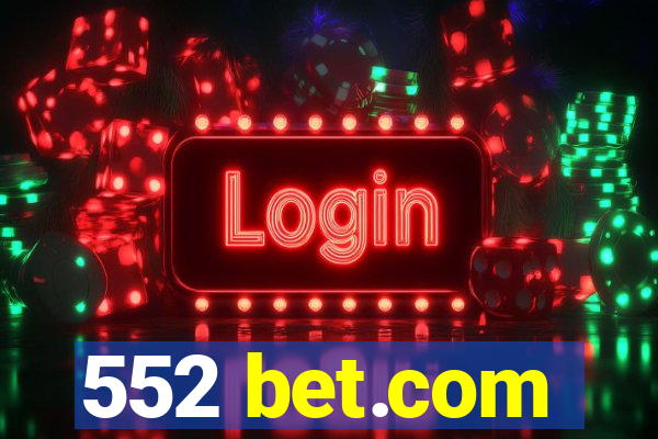 552 bet.com